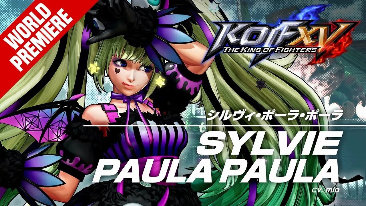 🕹🎮👑🔥THE KING OF FIGHTER XV ｜【KOF XV】 ｜SYLVIE PAULA PAULA Trailer『ザ・キング・オブ・ファイターズXV』｜「シルヴィ・ポーラ・ポーラ」