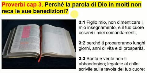 📖 Proverbi capitolo 3. Perché la parola di Dio in molti non reca le sue benedizioni?