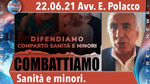 22.06.21 Avv. Polacco: difendiamo il comparto sanità ed i minori.