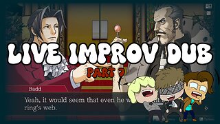 The Ace Attorney Investigations Collection LIVE IMPROV DUB! (Part 7)