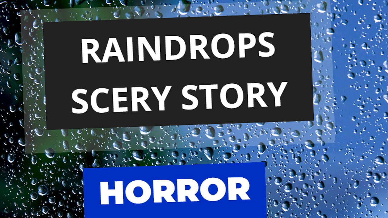 Raindrops and Nightmares: A Spine-Chilling Story You Won't Forget