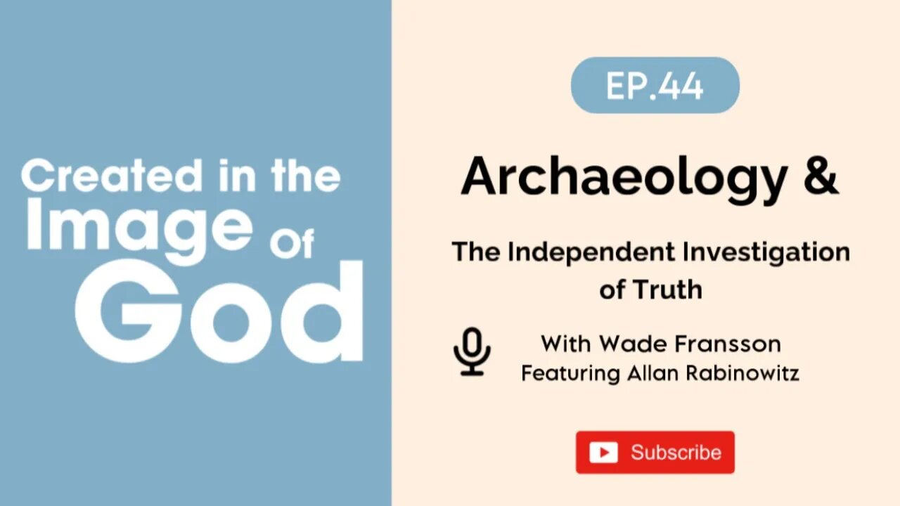 Archaeology & The Independent Investigation of Truth with Allan Rabinowitz | CITIOG Ep.44