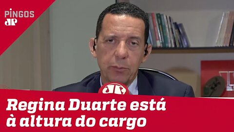 José Maria Trindade: Regina Duarte está à altura do cargo