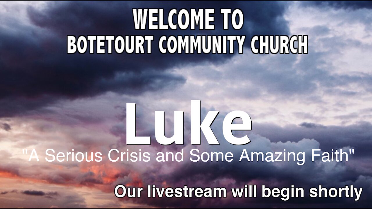 Sunday July 11, 2021 “A Serious Crisis and Some Amazing Faith” (Luke 7:1-10) – Pastor Ed Bailey