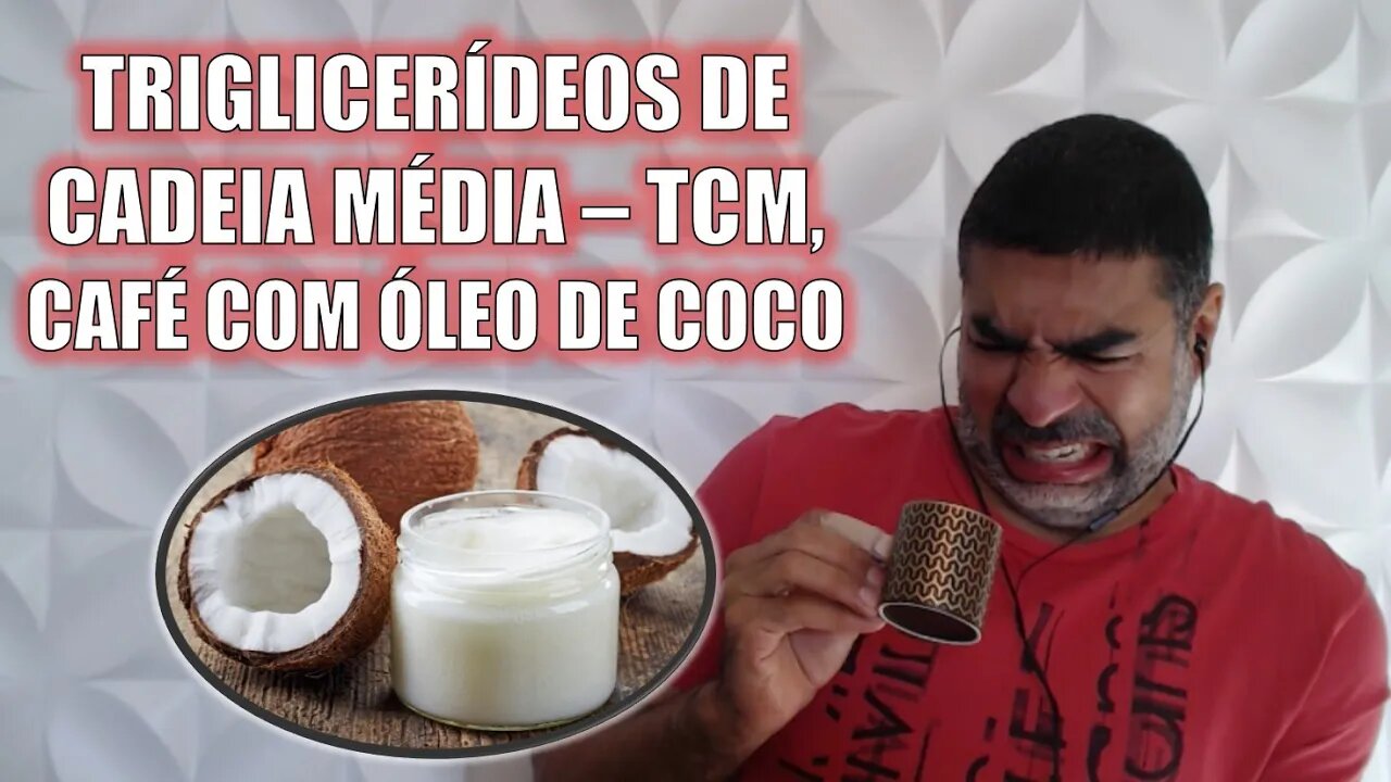 Emagrecimento e pré treinos: óleo de coco e TCM (triglicerideos de cadeia média)