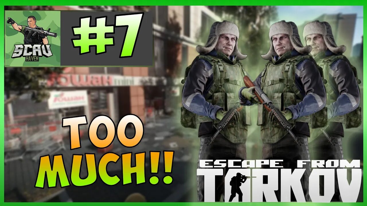 TOO MANY SCAVS!! Scav Haven Ep #7 Escape From Tarkov