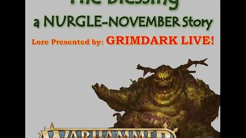 Age of Sigmar Lore: Nurgle November, "The Blessing"