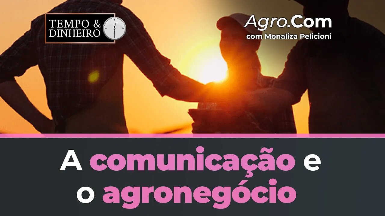 A comunicação e o agronegócio com Ricardo Nicodemos - Pres. Associação Brasileira de Marketing Rural