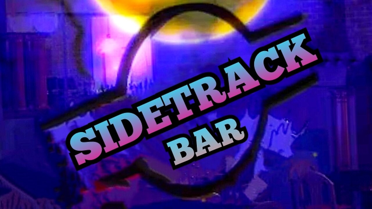 SIDETRACK BAR