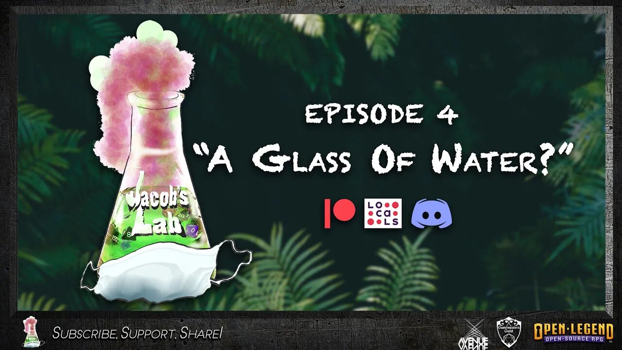 "A Glass Of Water?" | Jacob's Lab Ep 4 | An Open Legend RPG Actual Play