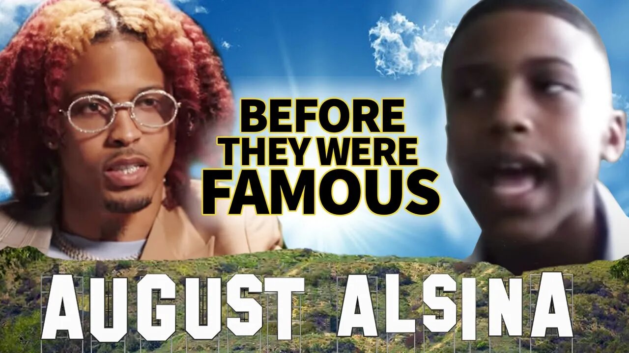 August Alsina | Before They Were Famous | Entanglements