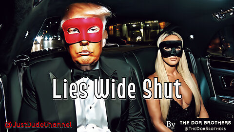 Lies Wide Shut | The Dor Brothers