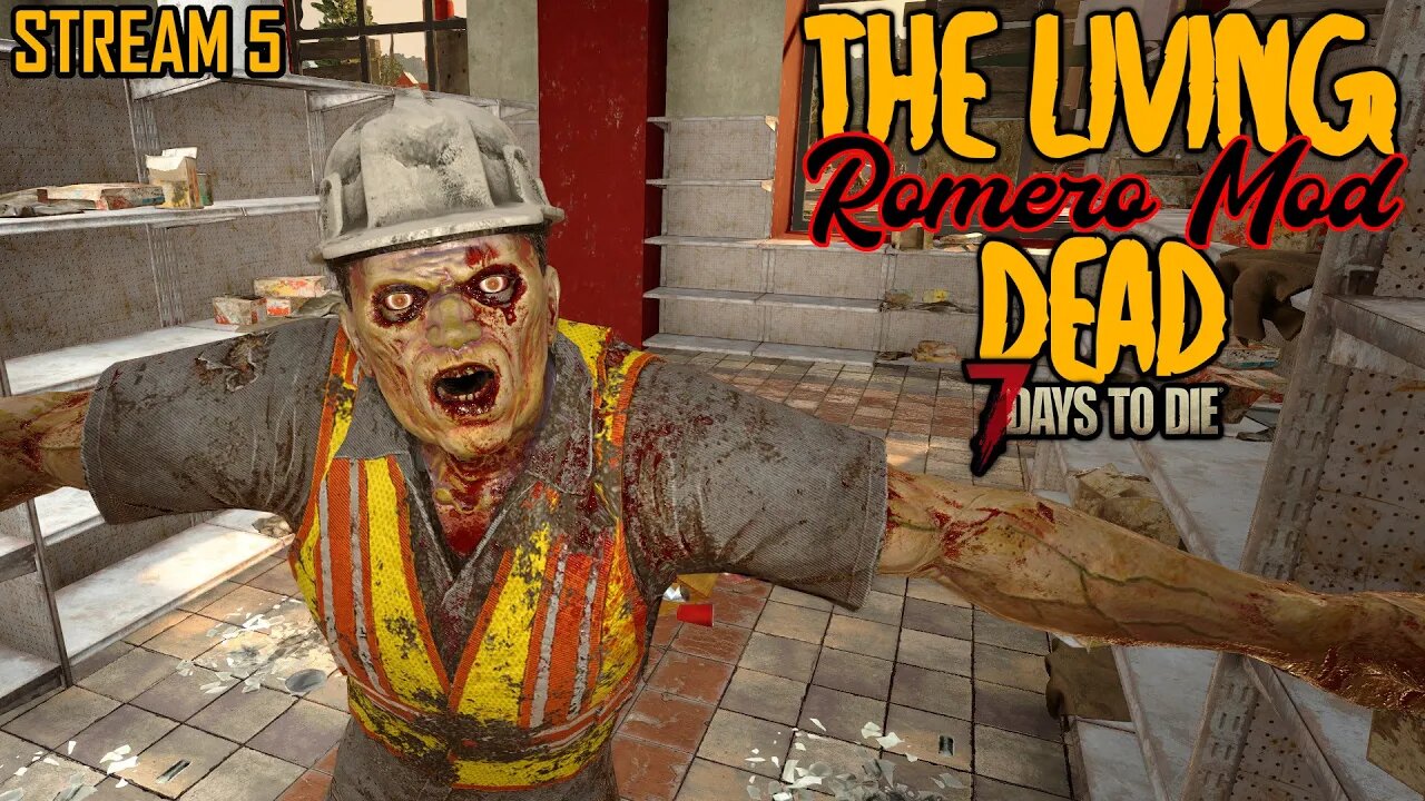 The Living Dead (Romero Mod) | 7 Days to Die A20 | Stream 5 #live