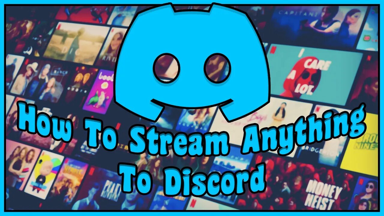 How To Stream Anything To Discord