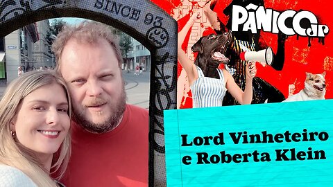 LORD VINHETEIRO E ROBERTA KLEIN - PÂNICO - 30/03/23