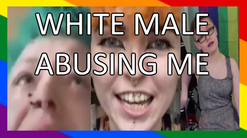 This WHITE MALE is Abusing ME!