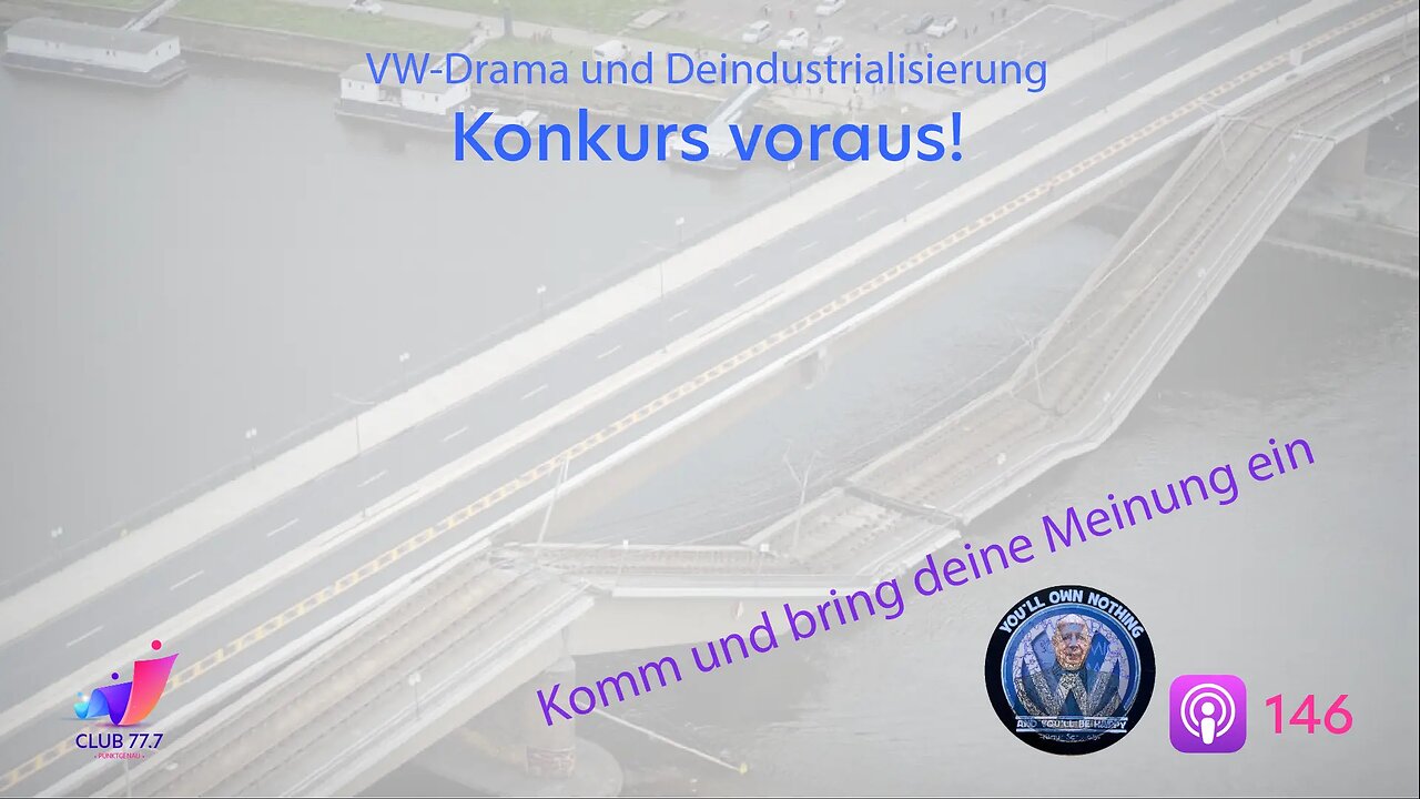 𝕏146: VW-Drama & Deindustrialisierung - Konkurs voraus!