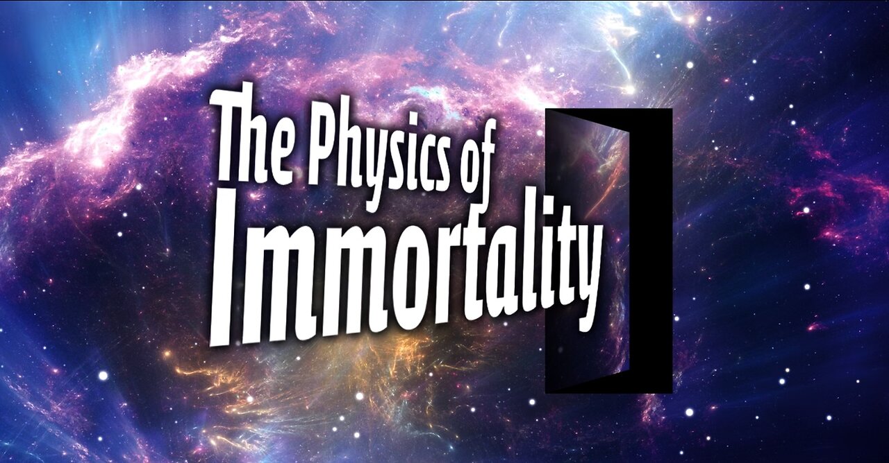 The Physics of Immortality — Session 2