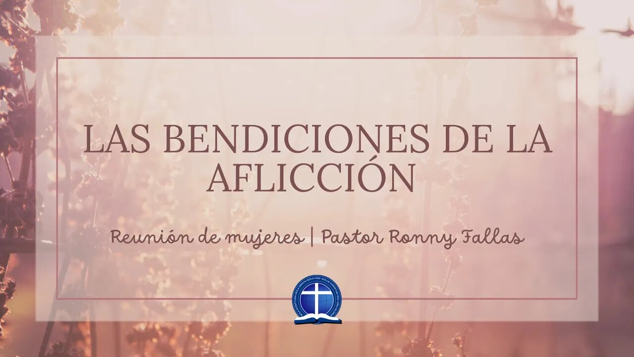 Las Bendiciones De La Aflicción.