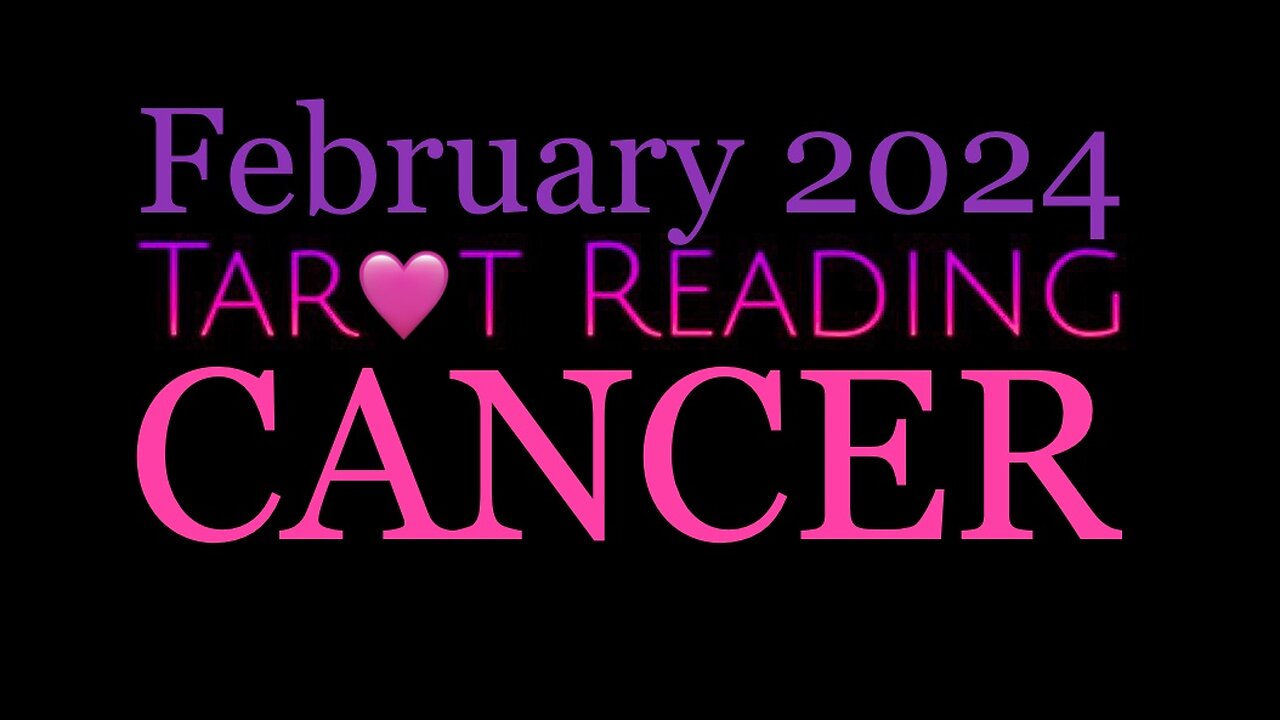 CANCER 🩷 February 2024 | Love Themed Reading in Honor of Valentines Day