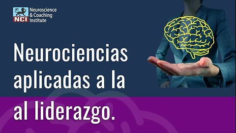 7. Neurociencias aplicadas al liderazgo