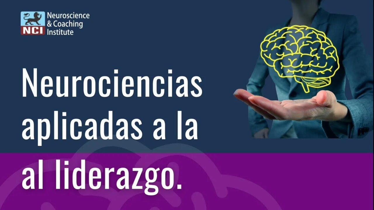 7. Neurociencias aplicadas al liderazgo