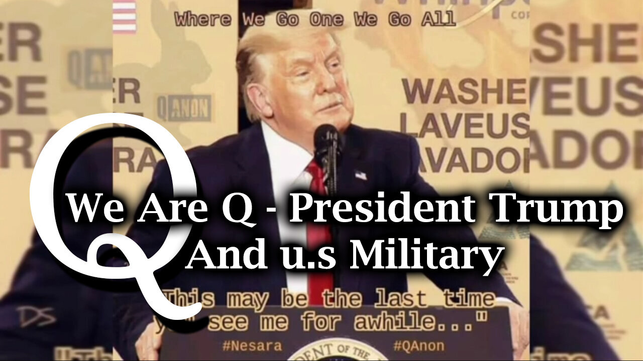 Q Drop - President Trump And The Military (2Q23)