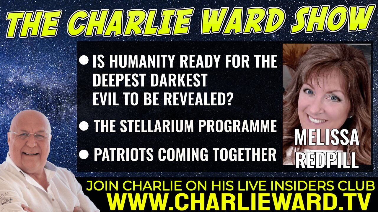 THE STELLARIUM PROGRAMME WITH MELISSA REDPILL & CHARLIE WARD