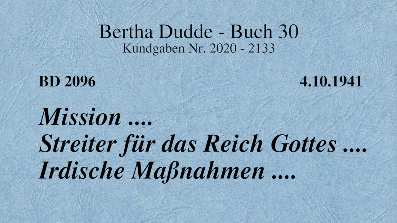 BD 2096 - MISSION .... STREITER FÜR DAS REICH GOTTES .... IRDISCHE MASSNAHMEN ....