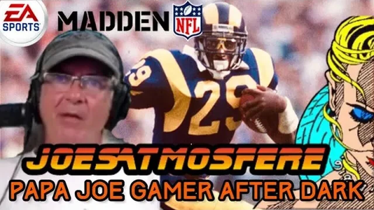 Papa Joe Gamer After Dark: Madden 20, Another Best Friends Superbowl!