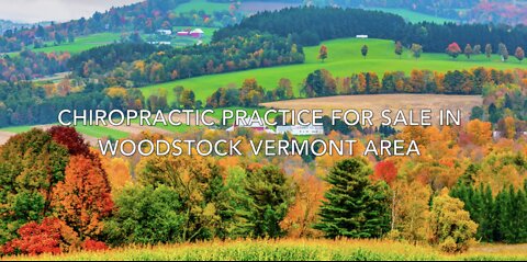 Chiropractic Practice for Sale Near Woodstock Vermont