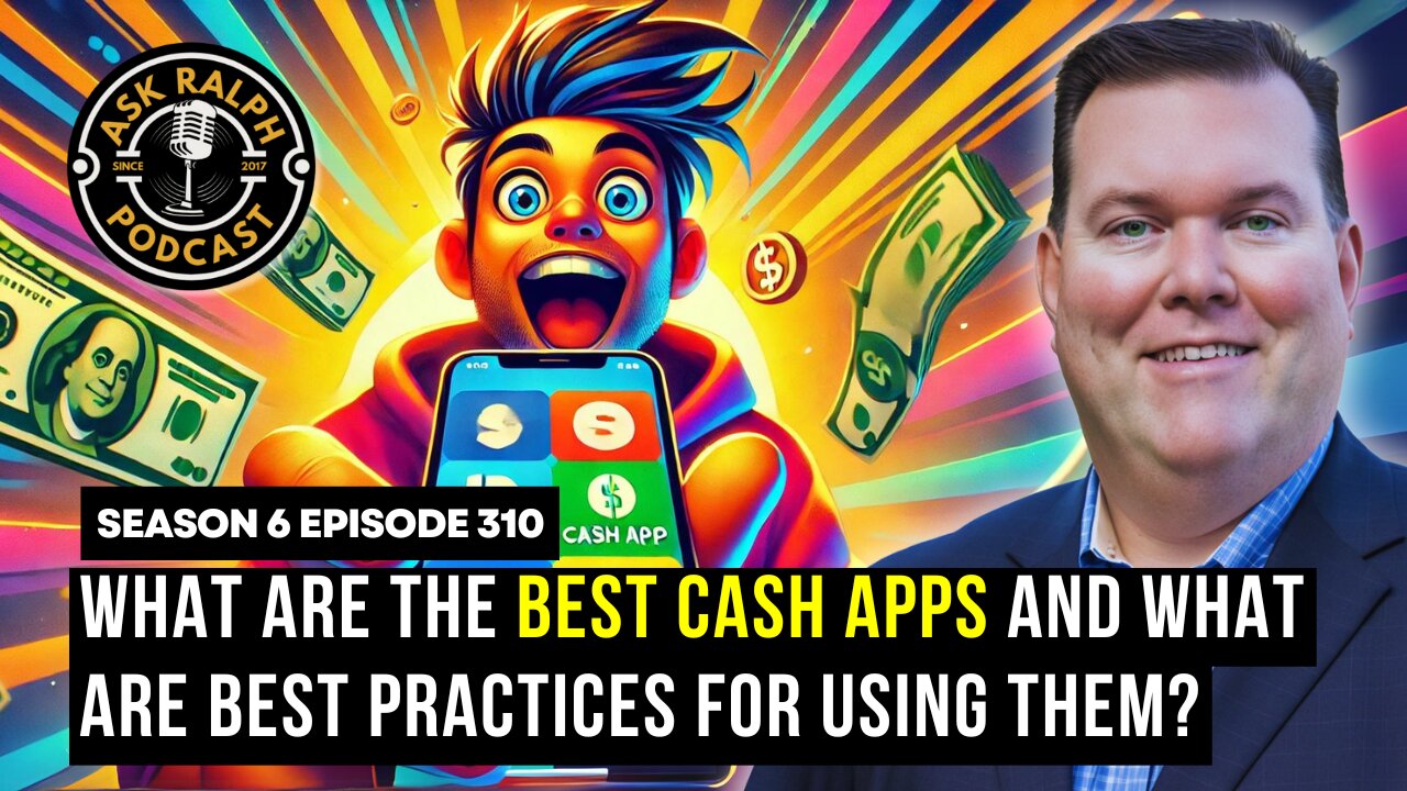 What are the best cash apps and what are best practices for using them?