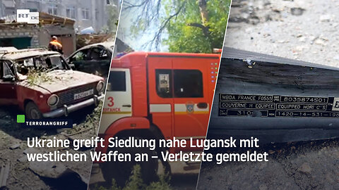Ukraine greift Siedlung nahe Lugansk mit westlichen Waffen an – Verletzte gemeldet