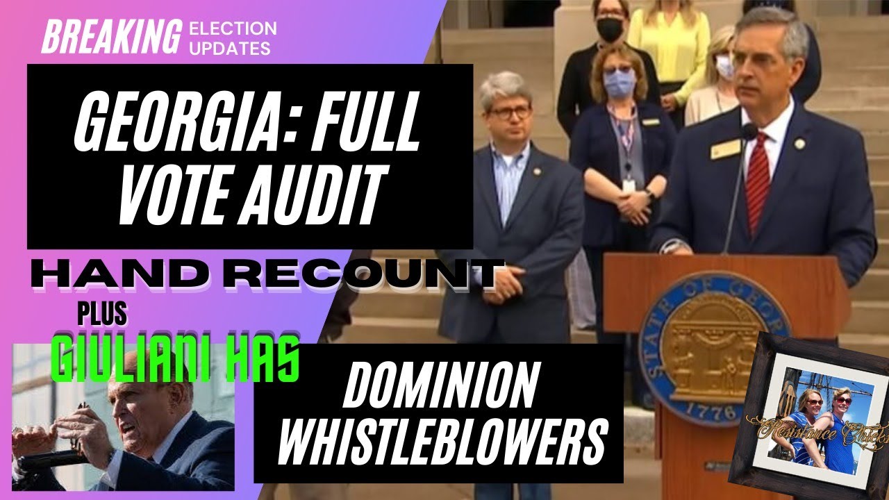 11.11.2020 Election Updates GA To Audit & Hand Count ALL Votes! PLUS: Giuliani