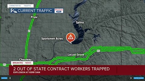 2 out of state contract workers trapped after explosion at Kerr Dam