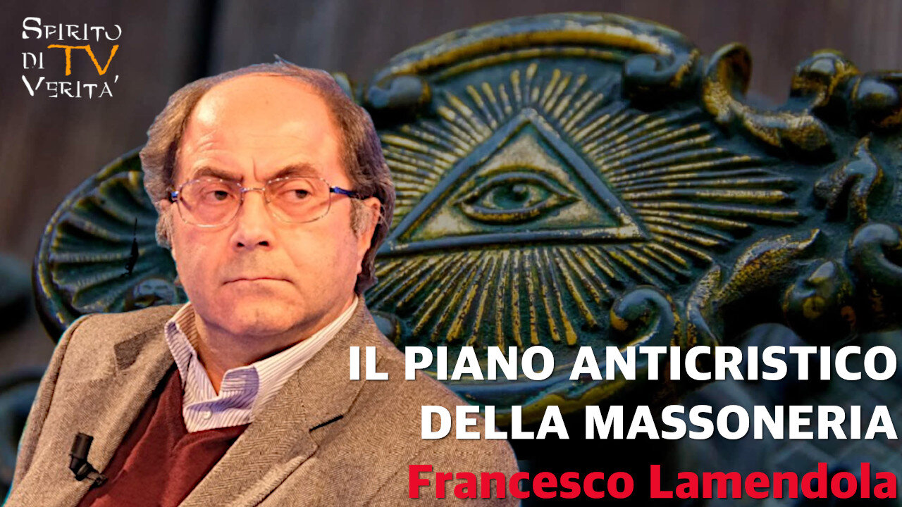 Il piano anticristico della Massoneria - Prof. Francesco Lamendola