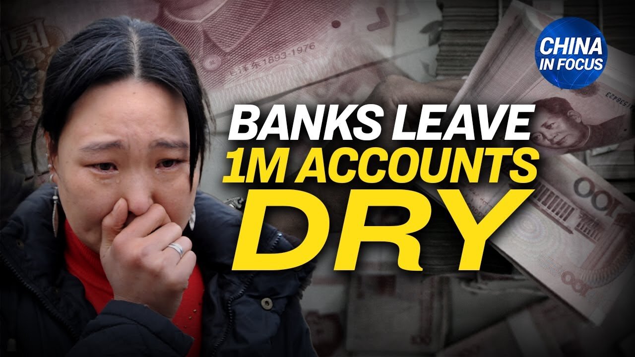 1M CHINESE CUSTOMERS UNABLE TO ACCESS BANK DEPOSITS; AIRBNB TO CLOSE ITS DOMESTIC BUSINESS IN CHINA