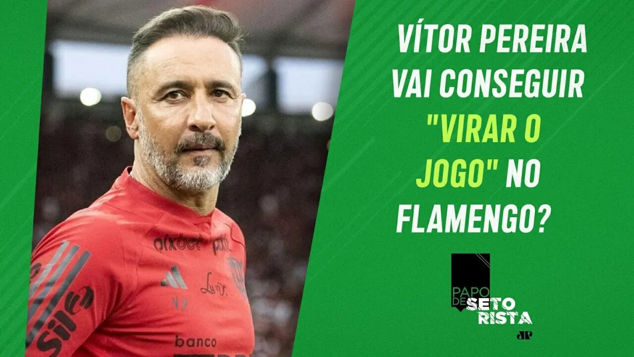 PRESSÃO sobre VP AUMENTA no Flamengo; Grêmio BATE o Inter; Paulistão VAI FERVER! | PAPO DE SETORISTA