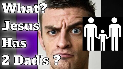 Church Says Jesus Has 2 Dads | Shocking Bonkers