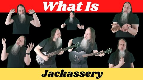 What is Jackassery