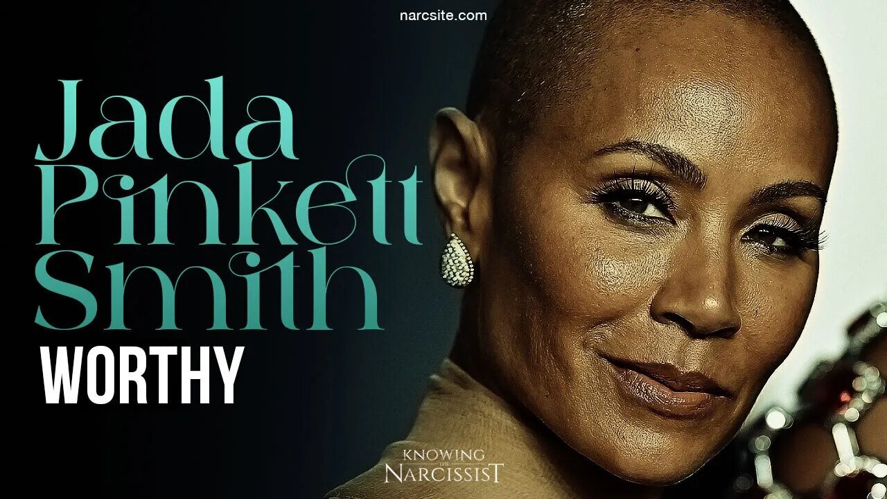 Jada Pinkett Smith :Worthy