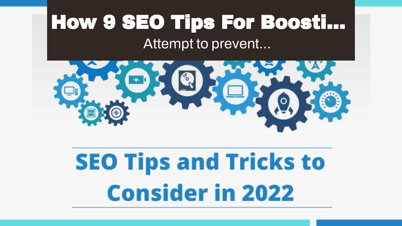 How 9 SEO Tips For Boosting Traffic in 2022 - Mailmunch can Save You Time, Stress, and Money.