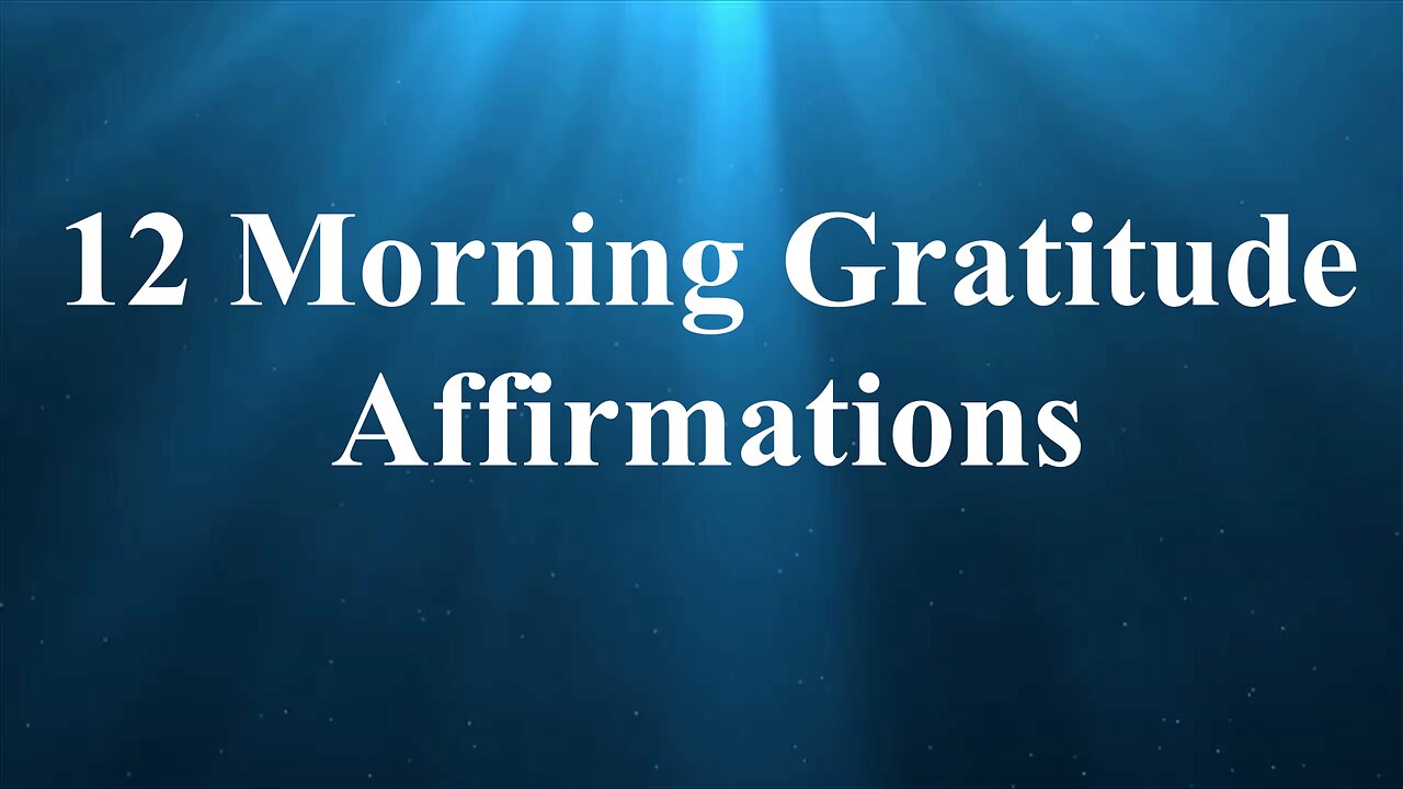 12 Morning Gratitude Affirmations #affirmation #lawofattraction #manifest