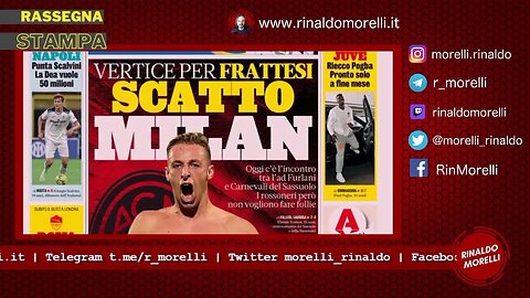 Rassegna Stampa 4.7.2023 #397 - MILAN, incontro con FRATTESI. Inter su Samardzic, Arbitri e VAR