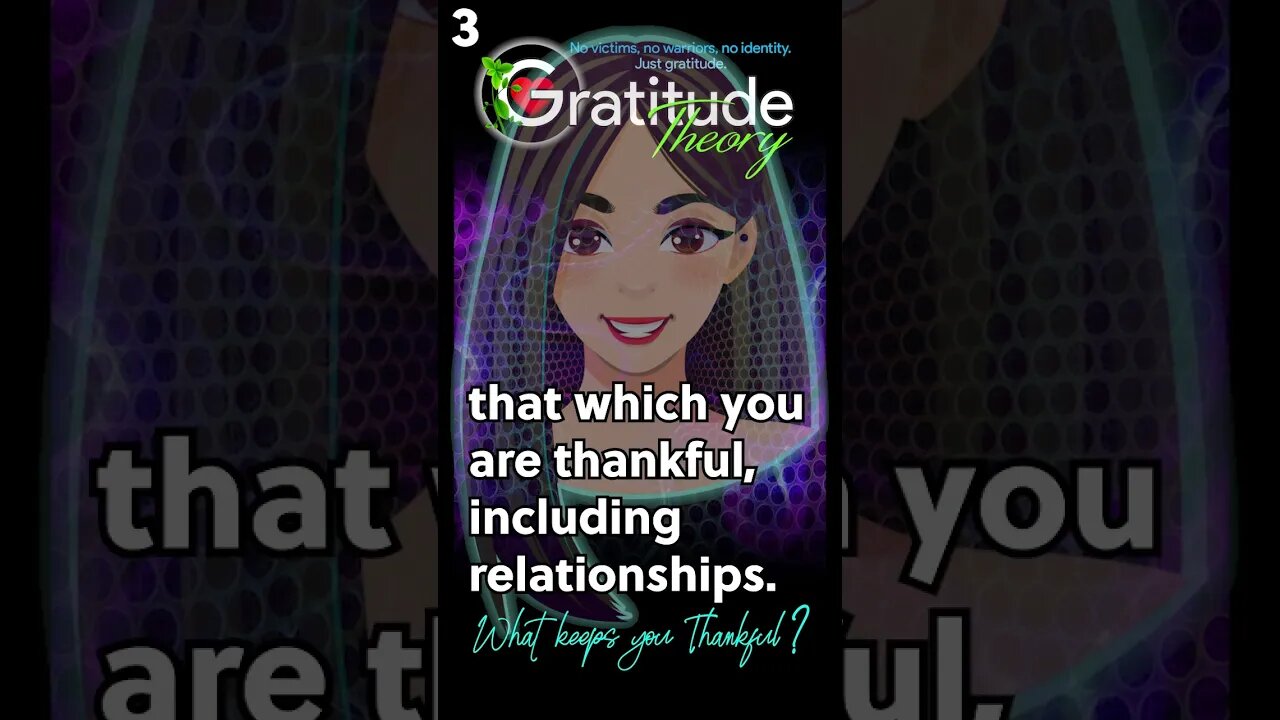 3. RESPONSIBILITY & PURPOSE What keeps you thankful? #gratitudetheory