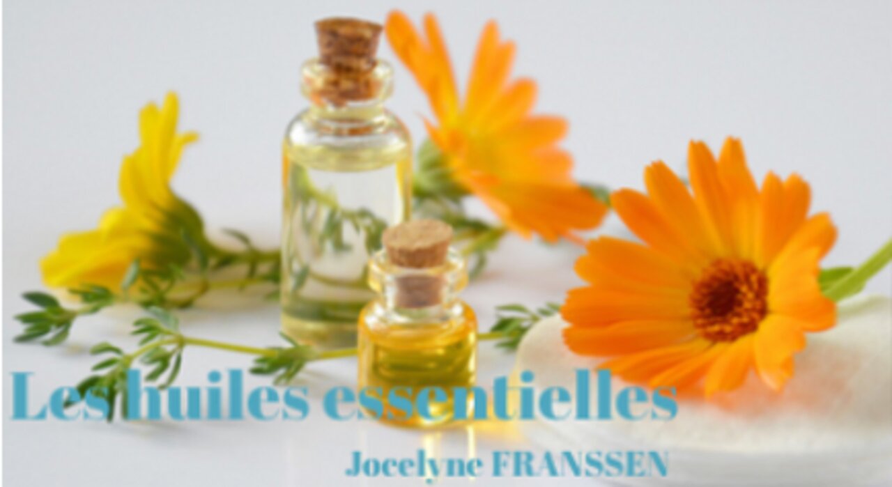 Samedi 19 mars 2022 DL avec Joeelyne FRANSSEN - Les huiles esstielles