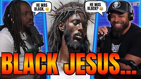 Is There Any Evidence That PROVES Jesus Was BLACK?!