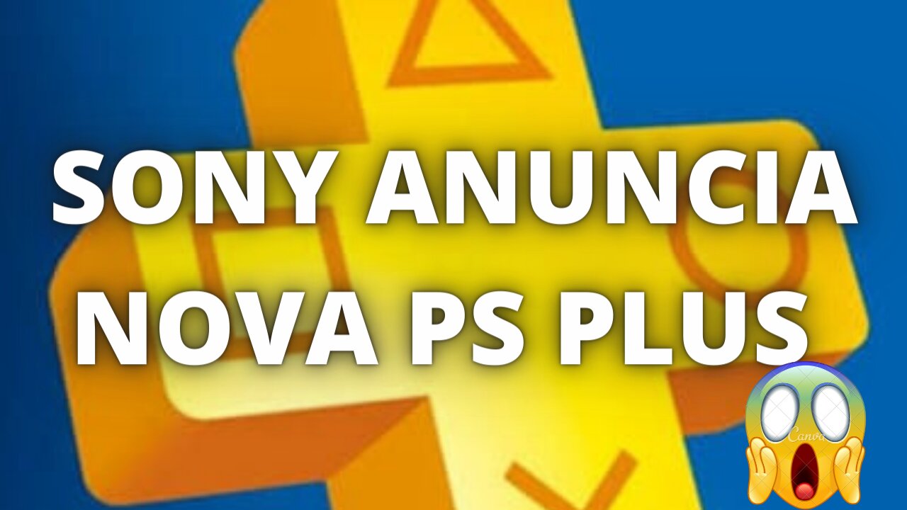 SONY ANUNCIA NOVA PS PLUS!!!