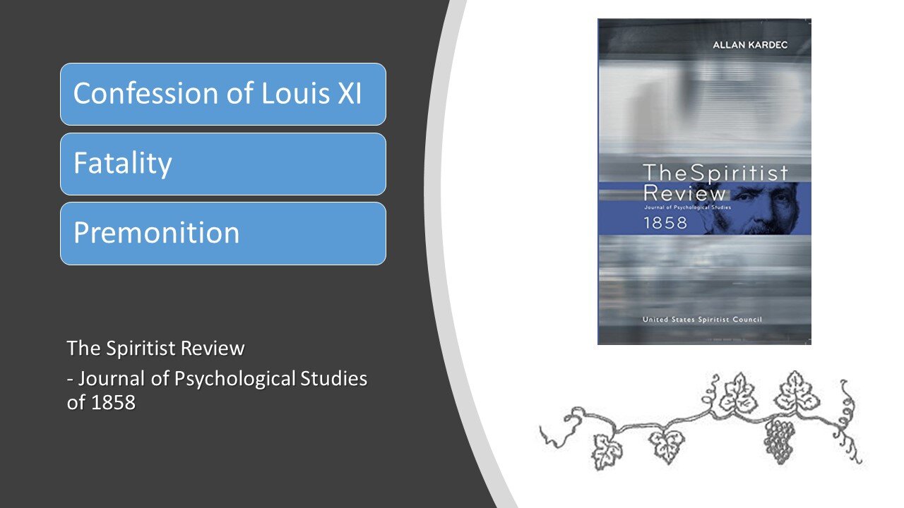 Spiritist Review 1858 – Confession of Louis XI – Fatality and Premonition