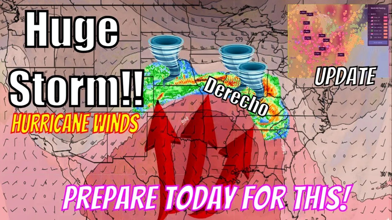 HUGE Derecho Coming, Hurricane Winds, Tornadoes & Large Hail - The WeatherMan Plus